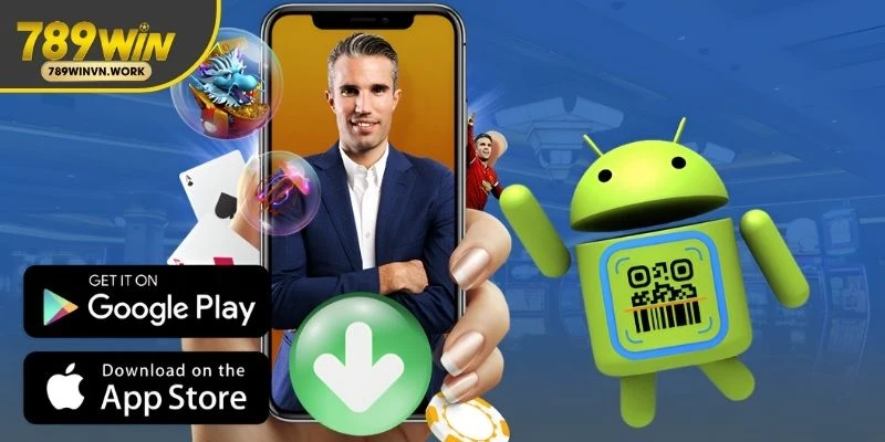 Tải app 789Win chơi cá cược mượt mà, 24/7 tiện lợi